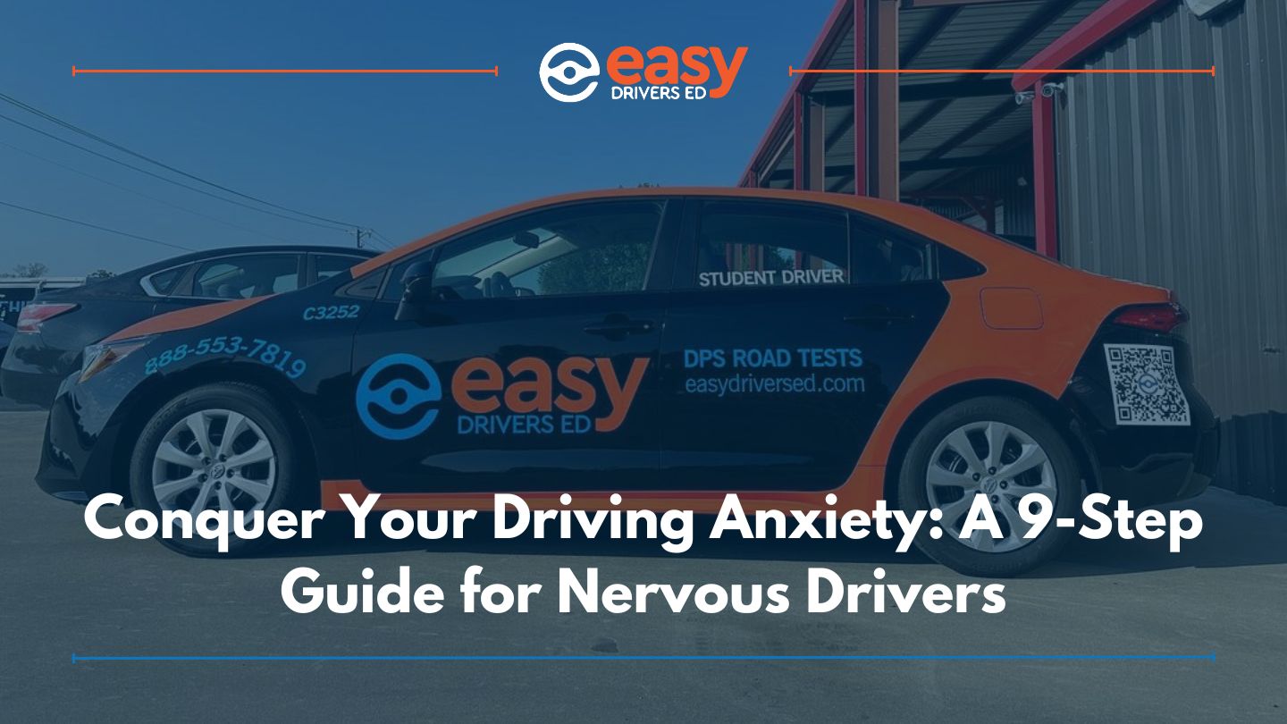 Conquer Your Driving Anxiety: A 9-Step Guide for Nervous Drivers