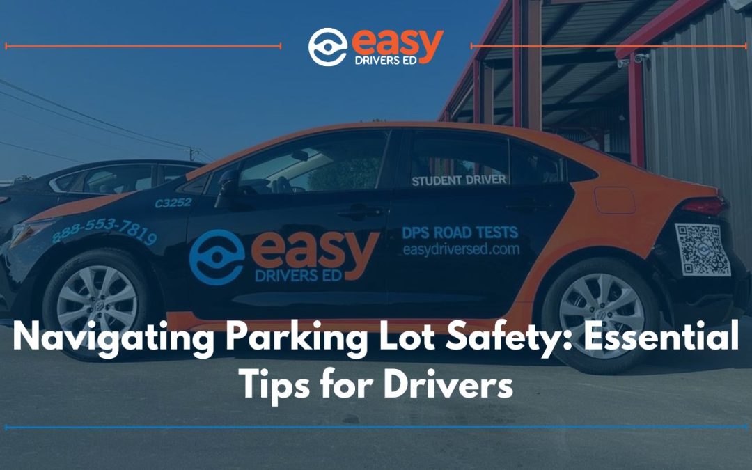 Navigating Parking Lot Safety: Essential Tips for Drivers
