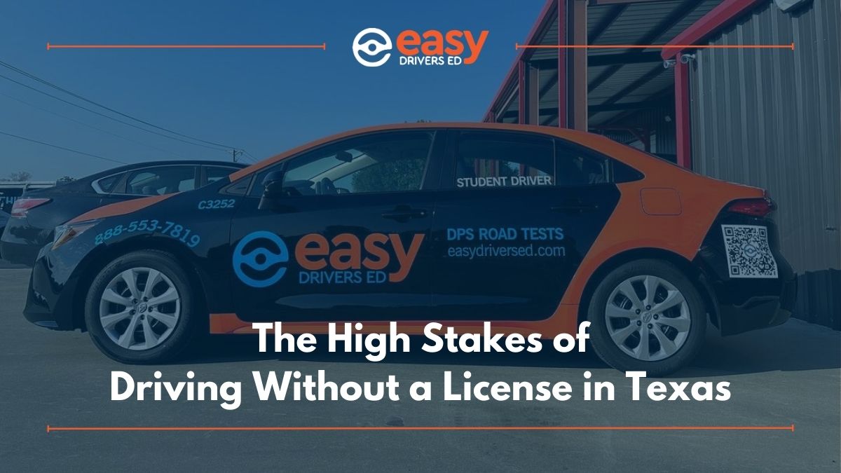 The High Stakes of Driving Without a License in Texas