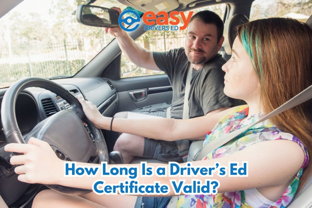 How Long Is a Driver’s Ed Certificate Valid?