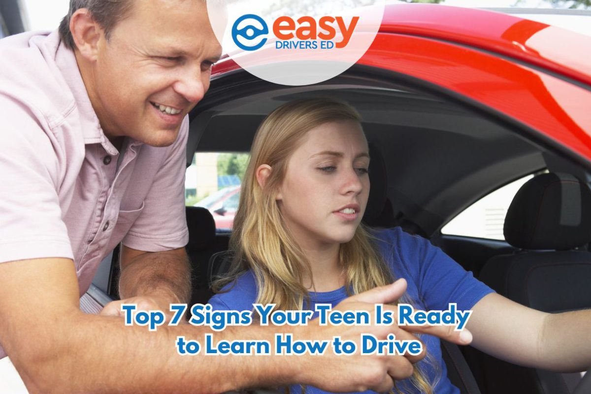 Top 7 Signs Your Teen Is Ready to Learn How to Drive