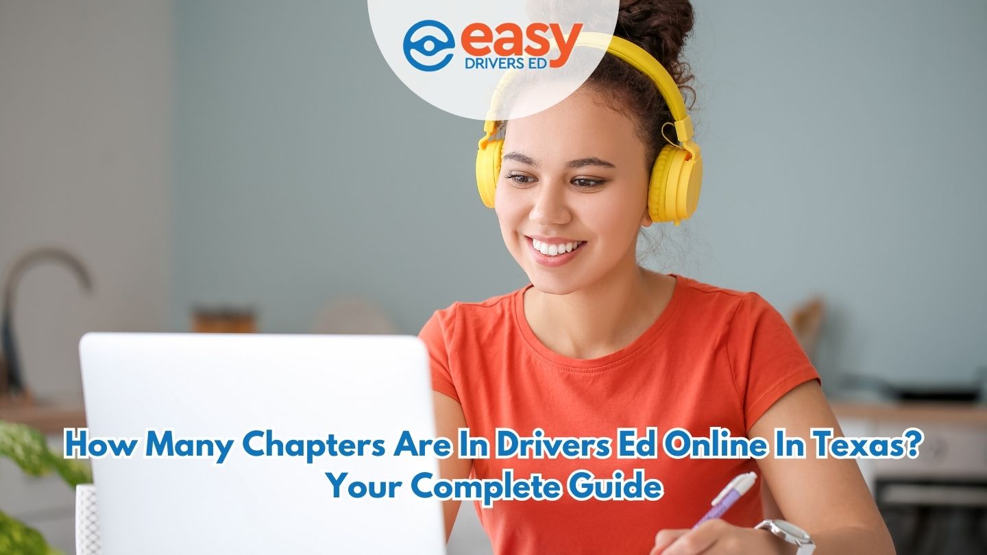 How Many Chapters Are in Drivers Ed Online in Texas? Your Complete Guide