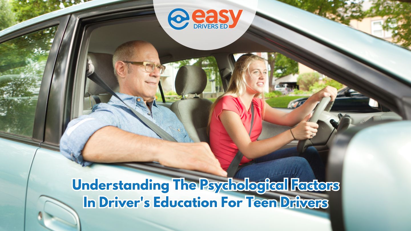 Understanding the Psychological Factors in Driver's Education for Teen Drivers