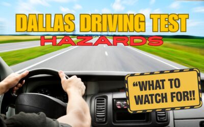 How to Avoid Common Road Hazards in Dallas During Your Driving Test?